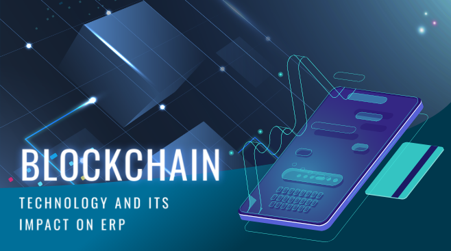 Blockchain Technology and its impact on ERP